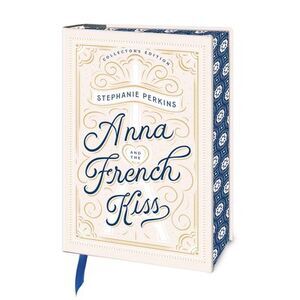 Anna and the French Kiss Collector's Edition -- Stephanie Perkins